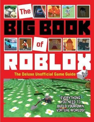 Picture of The Big Book of Roblox: The Deluxe Unofficial Game Guide