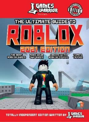 Picture of Roblox Ultimate Guide by GamesWarrior 2021 Edition