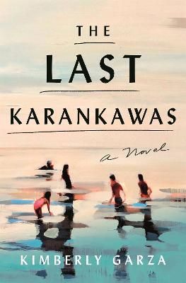 Picture of The Last Karankawas: A Novel