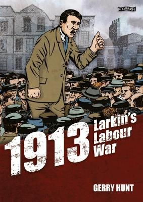 Picture of 1913 - Larkin's Labour War