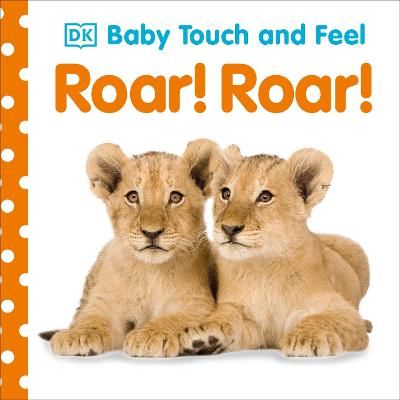 Picture of Baby Touch and Feel Roar! Roar!