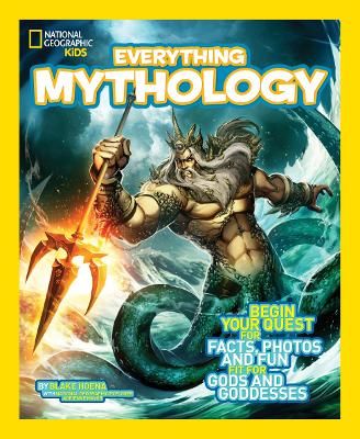 Picture of Everything Mythology: Begin Your Quest for Facts, Photos, and Fun Fit for Gods and Goddesses (Everything)