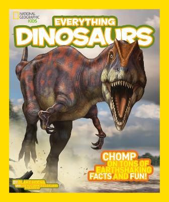 Picture of Everything Dinosaurs: Chomp on Tons of Earthshaking Facts and Fun (Everything)
