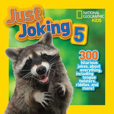 Picture of Just Joking 5: 300 Hilarious Jokes About Everything, Including Tongue Twisters, Riddles, and More! (Just Joking )