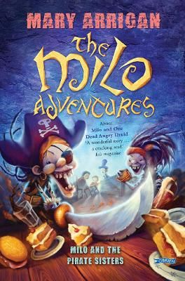 Picture of Milo and the Pirate Sisters: The Milo Adventures: Book 3