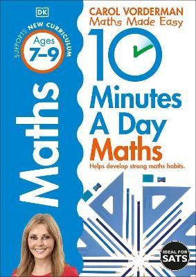 Picture of 10 Minutes A Day Maths, Ages 7-9 (Key Stage 2): Supports the National Curriculum, Helps Develop Strong Maths Skills