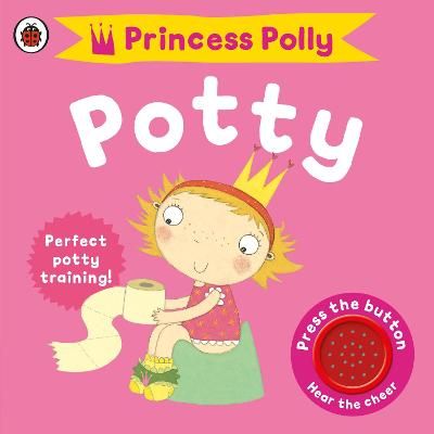 Picture of Princess Polly's Potty: A Noisy Sound Book