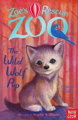 Picture of Zoe's Rescue Zoo: The Wild Wolf Pup