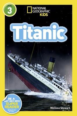 Picture of National Geographic Kids Readers: Titanic (National Geographic Kids Readers: Level 3)