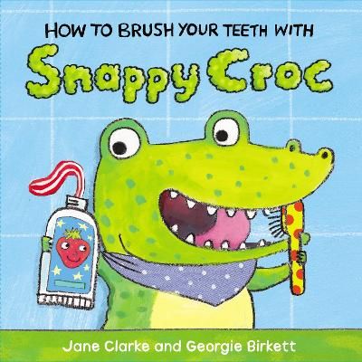 Picture of How to Brush Your Teeth with Snappy Croc