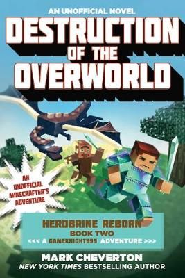 Picture of Destruction of the Overworld: Herobrine Reborn Book Two: A Gameknight999 Adventure: An Unofficial Minecrafter's Adventure