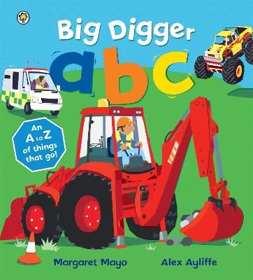 Picture of Awesome Engines: Big Digger ABC: An A to Z of things that go!