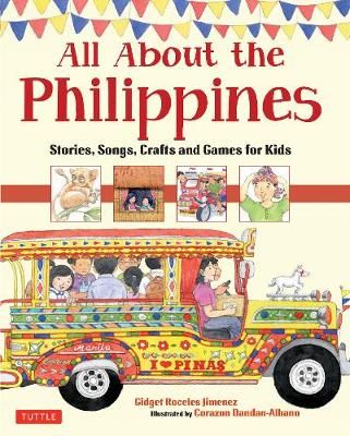 Picture of All About the Philippines: Stories, Songs, Crafts and Games for Kids