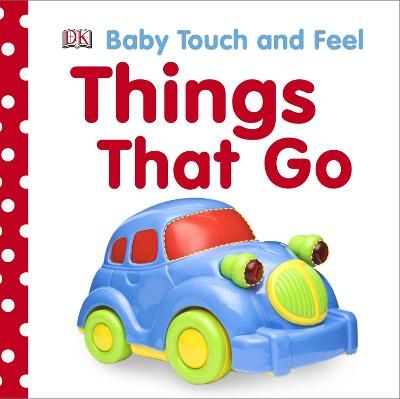 Picture of Baby Touch and Feel Things That Go
