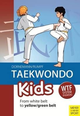 Picture of Taekwondo Kids: From White Belt to Yellow/Green Belt