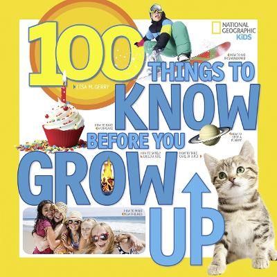 Picture of 100 Things to Know Before You Grow Up (100 Things To)