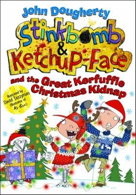 Picture of Stinkbomb and Ketchup-Face and the Great Kerfuffle Christmas Kidnap