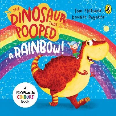 Picture of The Dinosaur that Pooped a Rainbow!: A Colours Book