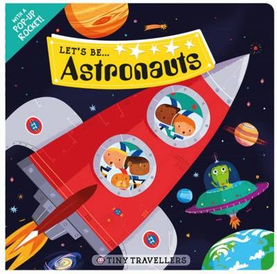 Picture of Let'S be... Astronauts: Tiny Travellers