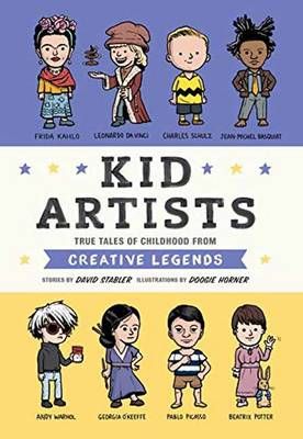 Picture of Kid Artists: True Tales of Childhood from Creative Legends