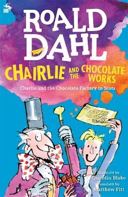 Picture of Chairlie and the Chocolate Works: Charlie and the Chocolate Factory in Scots