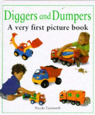 Picture of Diggers and Dumpers: A Very First Picture Book