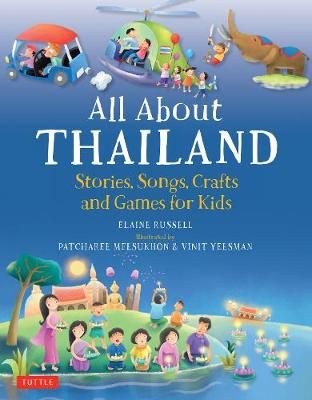 Picture of All About Thailand: Stories, Songs, Crafts and Games for Kids