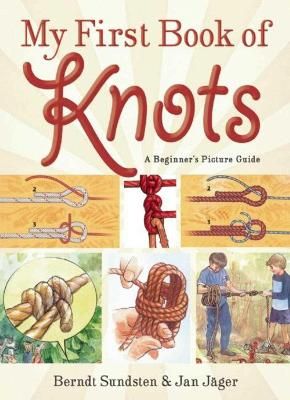 Picture of My First Book of Knots: A Beginner's Picture Guide (180 color illustrations)