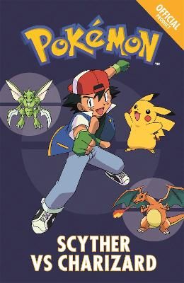 Picture of The Official Pokemon Fiction: Scyther Vs Charizard: Book 4