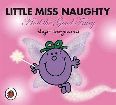 Picture of Mr Men and Little Miss: Little Miss Naughty and the Good Fairy