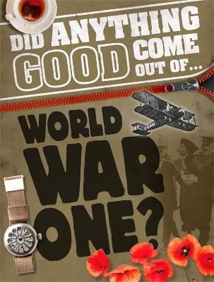 Picture of Did Anything Good Come Out of... WWI?