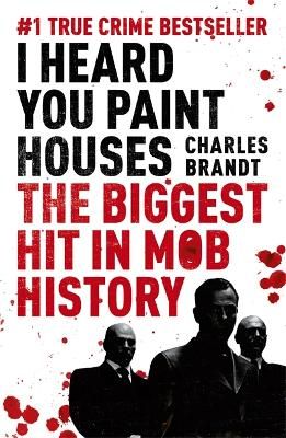 Picture of I Heard You Paint Houses: Now Filmed as The Irishman directed by Martin Scorsese