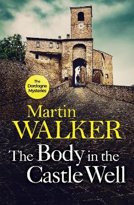 Picture of The Body in the Castle Well: The Dordogne Mysteries 12