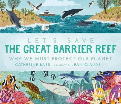 Picture of Let's Save the Great Barrier Reef: Why we must protect our planet