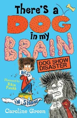 Picture of There's a Dog in My Brain: Dog Show Disaster