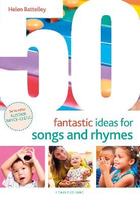 Picture of 50 Fantastic Ideas for Songs and Rhymes