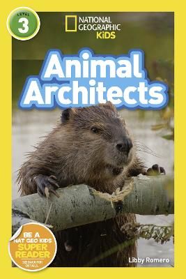 Picture of Animal Architects (L3) (National Geographic Readers)