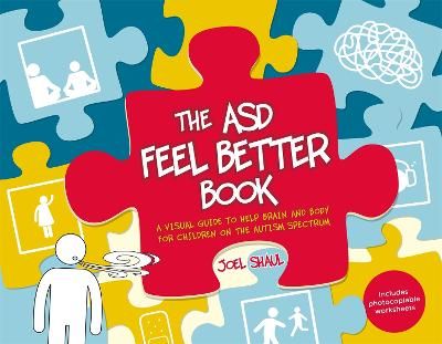 Picture of The ASD Feel Better Book: A Visual Guide to Help Brain and Body for Children on the Autism Spectrum