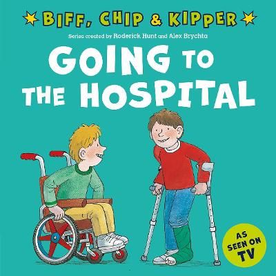 Picture of Going to the Hospital (First Experiences with Biff, Chip & Kipper)