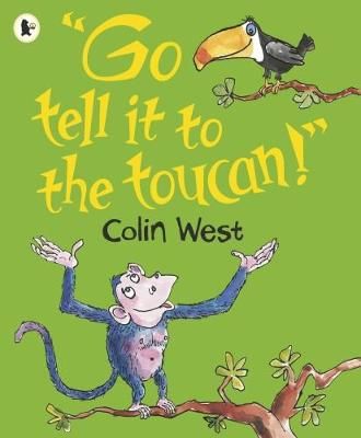 Picture of "Go Tell It to the Toucan"