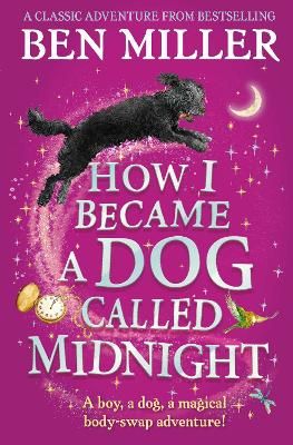 Picture of How I Became a Dog Called Midnight: The top-ten magical adventure from the author of The Day I Fell Into a Fairytale
