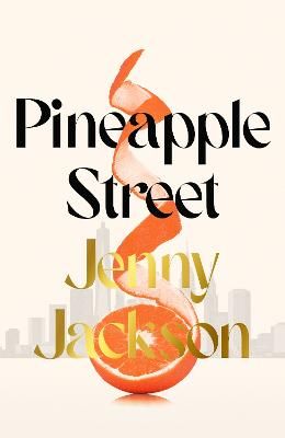 Picture of Pineapple Street: 2023's must-read debut about love, family and wealth in glamorous New York City