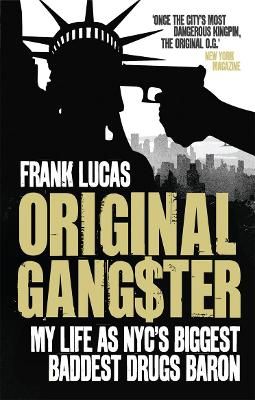 Picture of Original Gangster: My Life as NYC's Biggest Baddest Drugs Baron