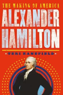 Picture of Alexander Hamilton: The Making of America