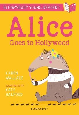 Picture of Alice Goes to Hollywood: A Bloomsbury Young Reader: Gold Book Band