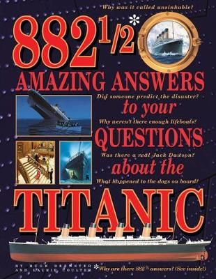 Picture of 882-1/2 Amazing Answers to Your Questions About the Titanic