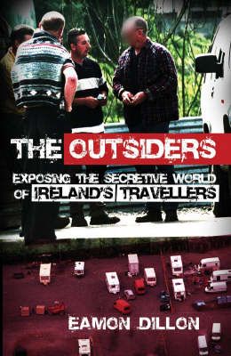 Picture of The Outsiders: Exposing the Secretive World of Ireland's Travellers