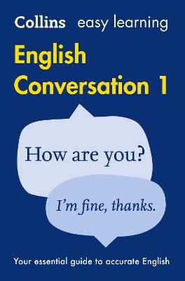 Picture of Easy Learning English Conversation Book 1: Your essential guide to accurate English (Collins Easy Learning English)