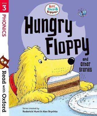 Picture of Read with Oxford: Stage 3: Biff, Chip and Kipper: Hungry Floppy and Other Stories