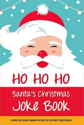 Picture of Ho Ho Ho! Santa's Christmas Joke Book: Over 250 jokes hand-picked by Father Christmas